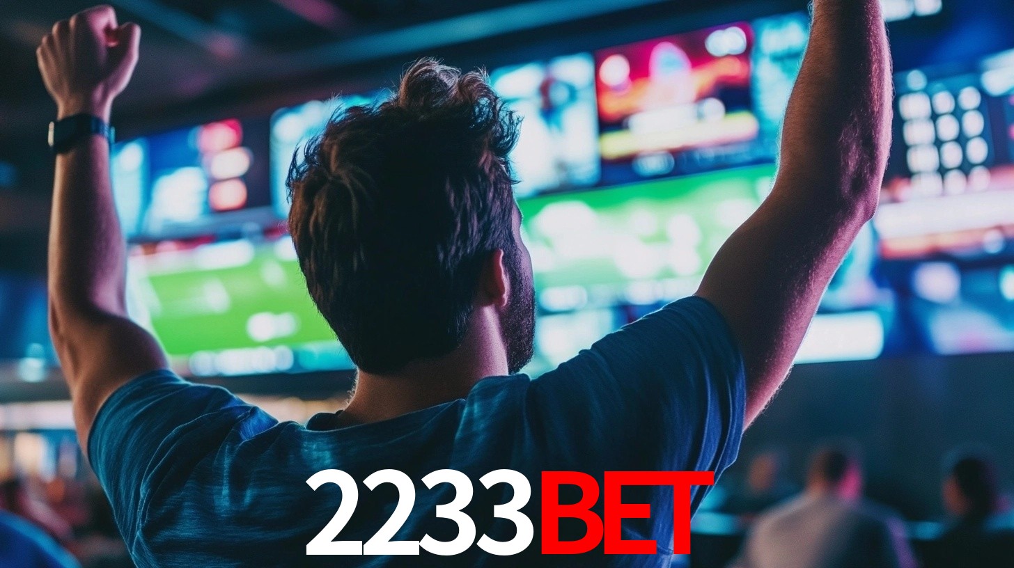 2233bet: Seu Especialista em Apostas Esportivas Brasileiras